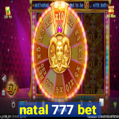 natal 777 bet